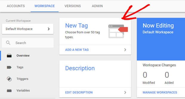 Cliquez sur New Tag Option pour ajouter un nouveau code dans Google Tag Manager.