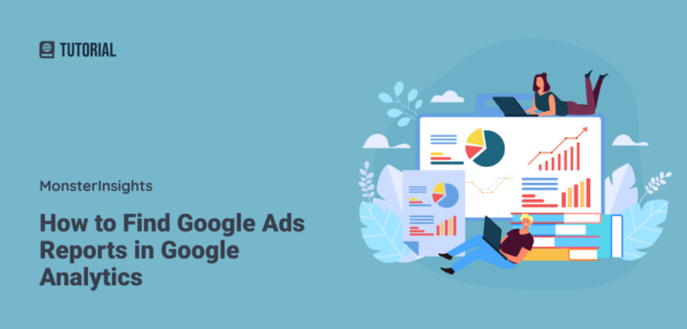 How to Find Google Ads Reports in Google Analytics