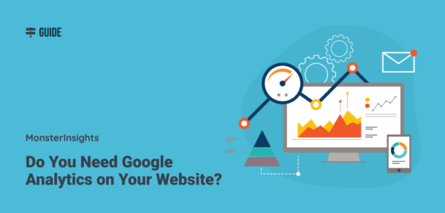 Do you need Google Analytics?