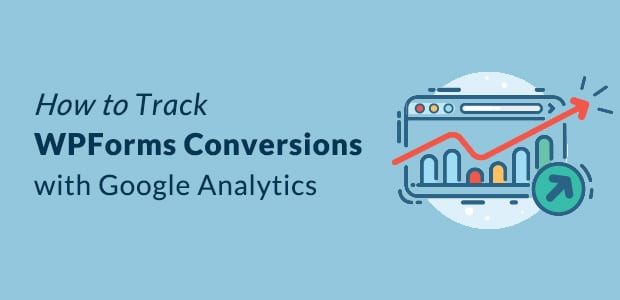 How to Set Up WPForms Google Analytics Tracking