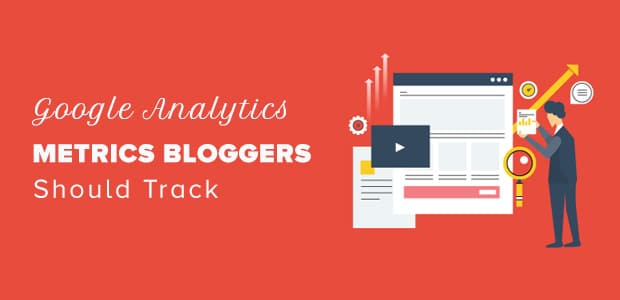 google-analytics-metrics-bloggers-should-track