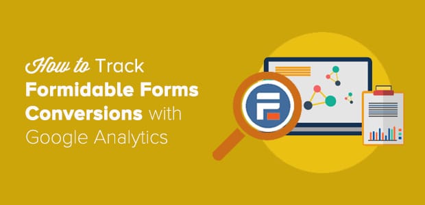 track Formidable Forms Conversions with Google Analytics