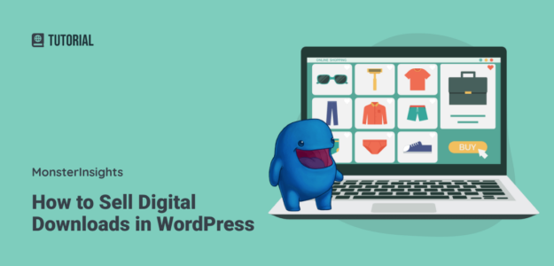 How to Sell Digital Downloads in WordPress