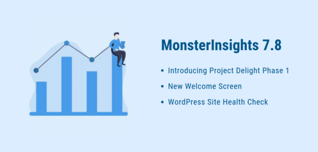 Announcing MonsterInsights 7.8