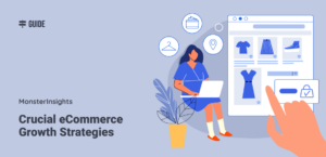 25 Crucial eCommerce Growth Strategies for 2024