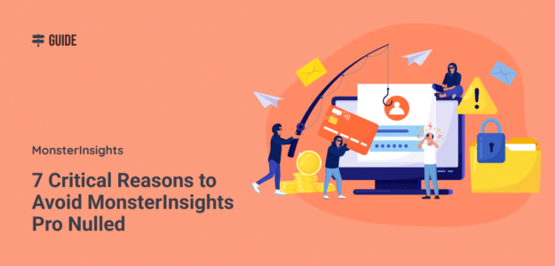 7 Critical Reasons to Avoid MonsterInsights Pro Nulled