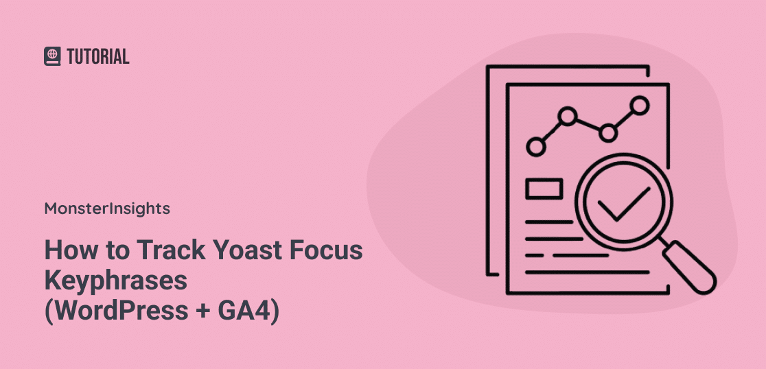 How to Track Yoast Focus Keyphrases (WordPress + GA4)