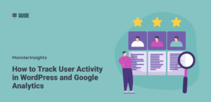 How to Track User Activity in WordPress and Google Analytics