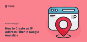 How to Create an IP Address Filter in Google Analytics