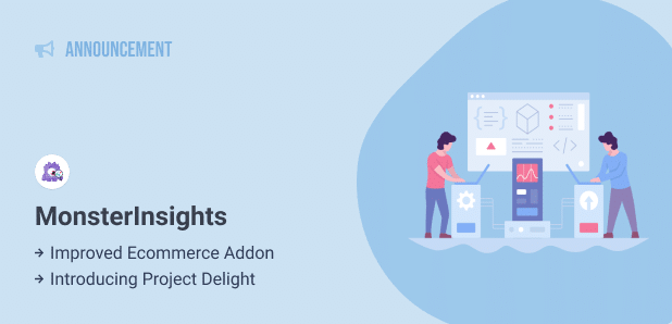 introducing monsterinsights ecommerce integrations and project delight