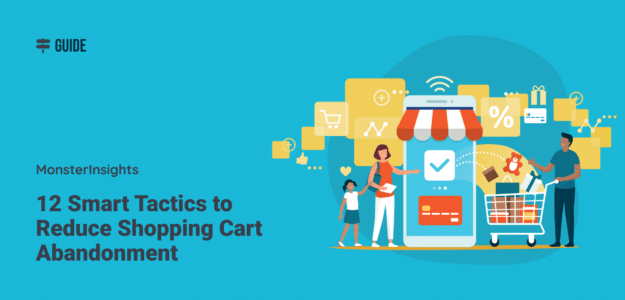 Tactics to Reduce Shopping Cart Abandonment