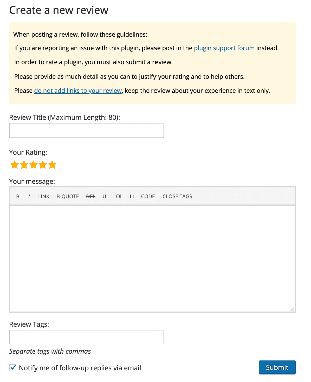 Enter your review in the provided form once logged into WordPress.org
