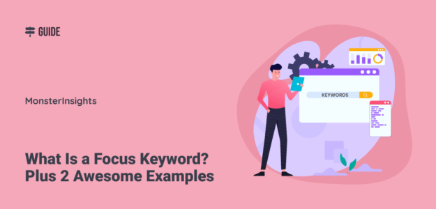 What is a focus keyword? Plus 2 Awesome Example