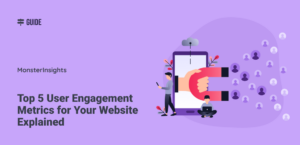 Top 5 User Engagement Metrics for Your Website Explained