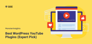 6 Best WordPress YouTube Plugins (Expert Pick)