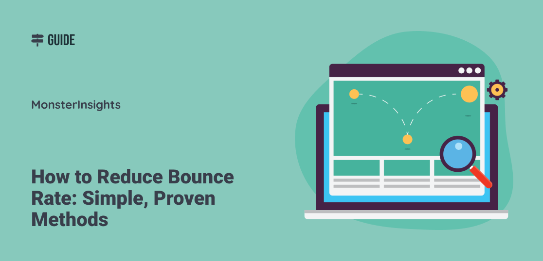 How to Reduce Bounce Rate: 7 Simple, Proven Methods