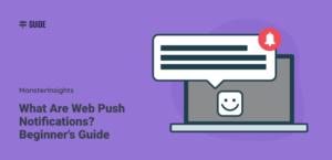 What are Web Push Notifications? Beginner's Guide [2022]