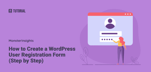How to Create a WordPress User Registration Form