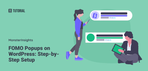 WordPress FOMO Popups Tutorial