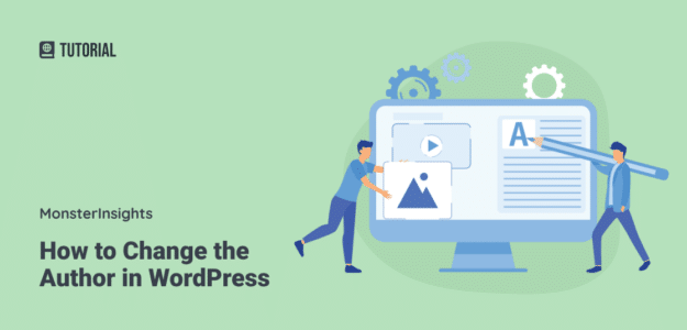 How to Change the Author in WordPress