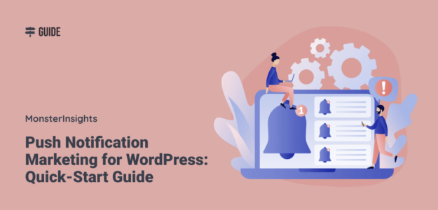 Push Notification Marketing Guide for WordPress