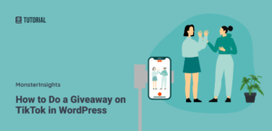 How to Do a Giveaway on TikTok in WordPress (Easily)