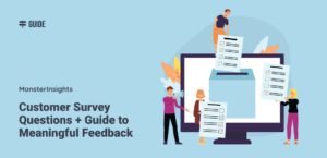 44 Customer Survey Questions + Guide to Meaningful Feedback