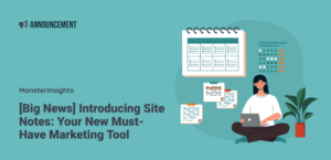 [Big News] Introducing Site Notes: Your New Must-Have Marketing Tool