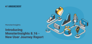 Introducing MonsterInsights 8.16 - New User Journey Report