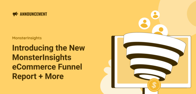 Introducing the New MonsterInsights eCommerce Funnel Report