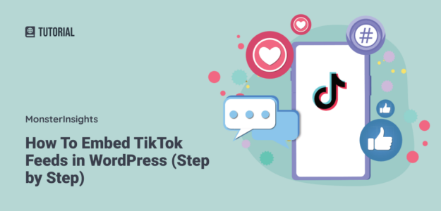 How To Embed TikTok Feeds in WordPress (Step by Step)