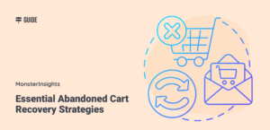9 Essential Abandoned Cart Recovery Strategies