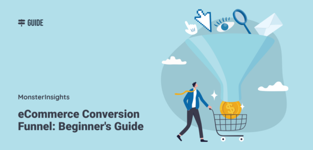 eCommerce Conversion Funnel: Beginner's Guide