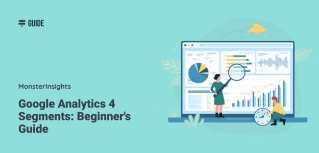 Google Analytics Segments: Beginner's Guide
