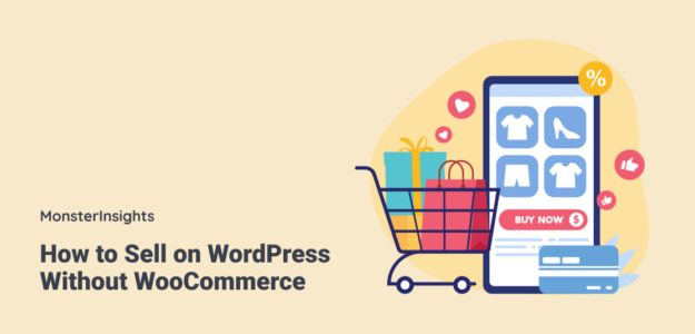 How to Sell on WordPress Without WooCommerce