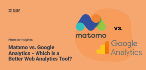 Matomo vs. Google Analytics - Which is a Better Web Analytics Tool?