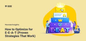How to Optimize for E-E-A-T (Proven Strategies That Work)