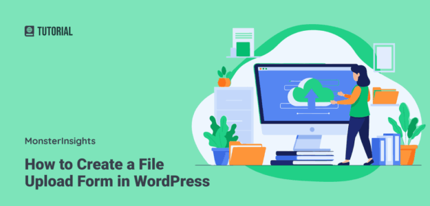 How to Create a File Upload Form WordPress - featured image