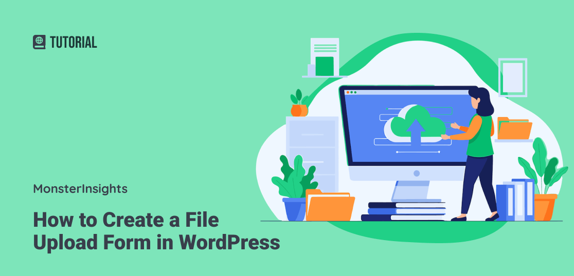 How to Create a File Upload Form WordPress - featured image
