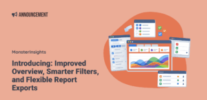 Introducing: Improved Overview, Smarter Filters, and Flexible Report Exports