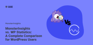 MonsterInsights vs. WP Statistics: A Complete Comparison for WordPress Users