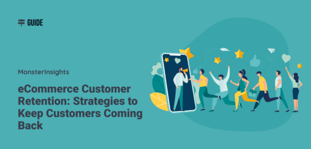 ecommerce customer retention strategies updates