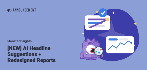 [NEW] AI-Powered Headline Suggestions and Redesigned Reports