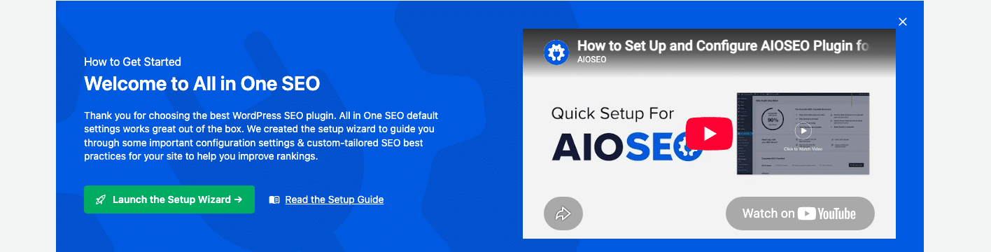 AIOSEO General Settings welcome banner with Launch the Setup Wizard button, now including a Quick Setup video widget