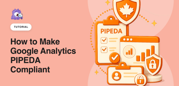 How to Make Google Analytics PIPEDA compliant featured image