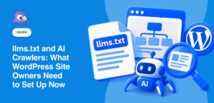 llms.txt and AI Crawlers: What WordPress Site Owners Need to Set Up Now