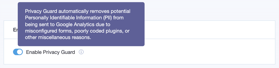The MonsterInsights Privacy Guard setting with its tooltip explaining that it automatically removes potential personally identifiable information from data sent to Google Analytics