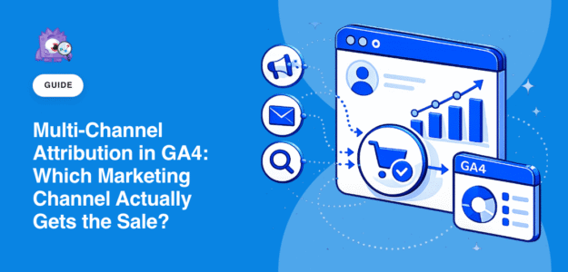 Multi-Channel Attribution in GA4 featured image