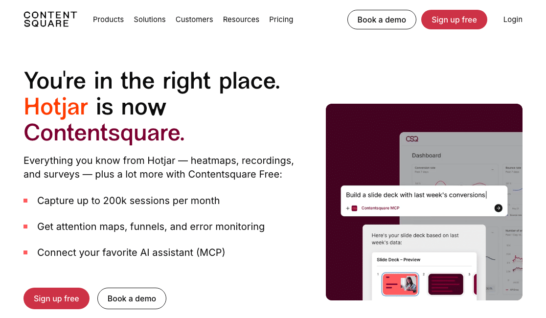Contentsquare page reading You're in the right place. Hotjar is now Contentsquare, listing the Free plan's 200k monthly sessions, attention maps, funnels and error monitoring