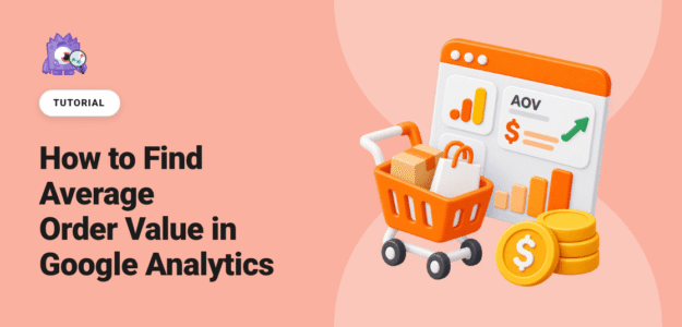 How to Find Average Order Value in Google Analytics - featured image